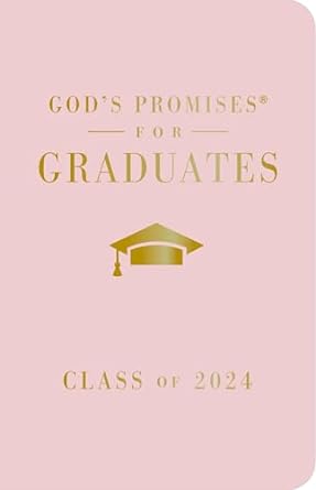 God's Promises For Graduates: Class Of 2024 - Pink NKJV - Re-vived