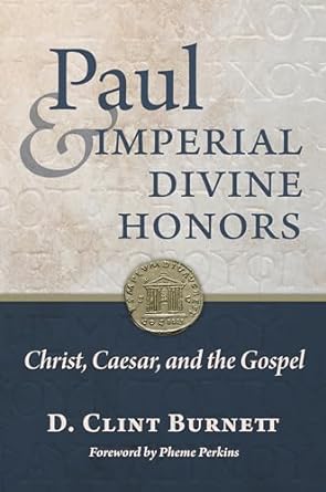 Paul And Imperial Divine Honors - Re-vived