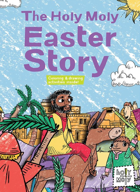The Holy Moly Easter Story - Re-vived