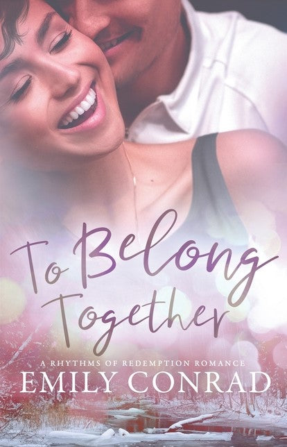 To Belong Together: A Contemporary Christian Romance - Re-vived