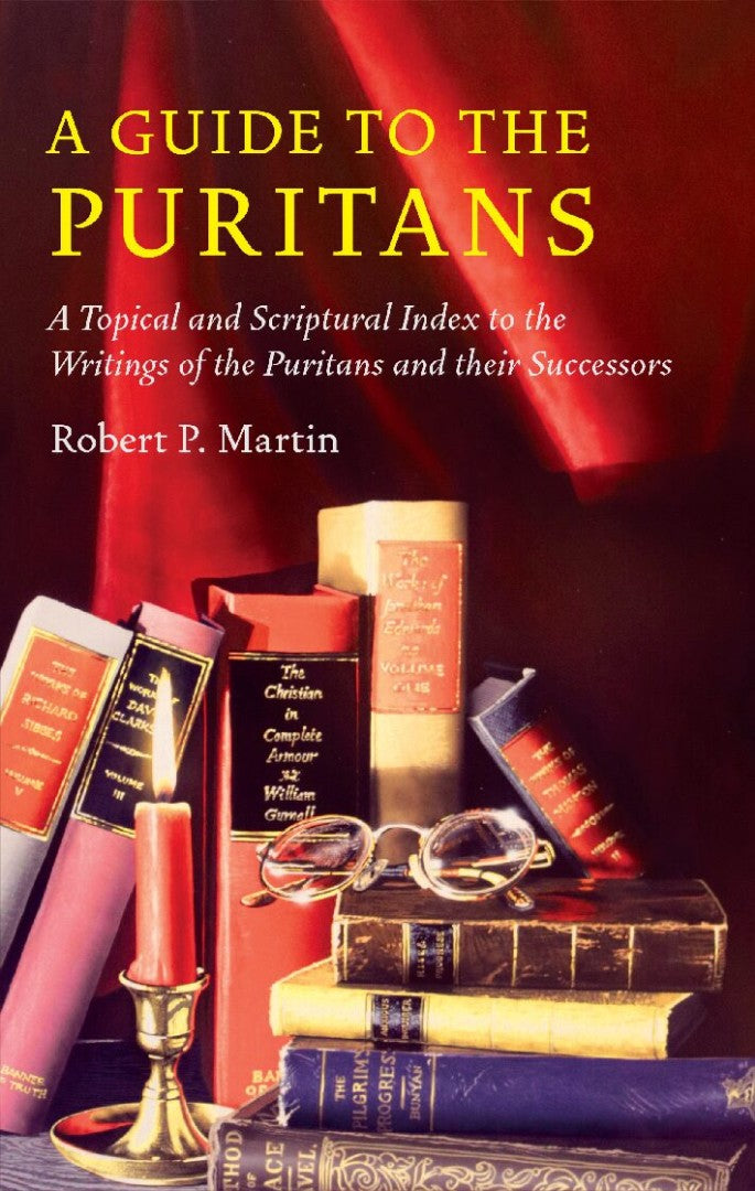 A Guide to the Puritans - Re-vived