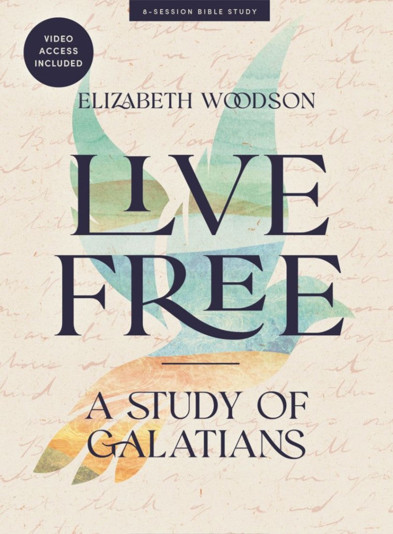 Live Free - Bible Study Book With Video Access - Re-vived