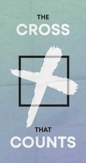 The Cross that Counts - Re-vived