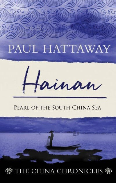 Hainan: Pearl of the South China Sea - Re-vived
