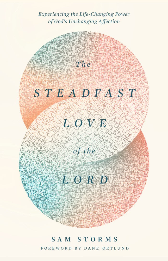 The Steadfast Love of the Lord - Re-vived