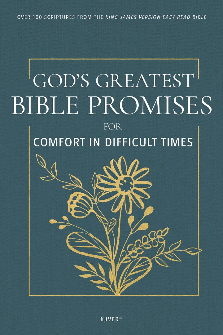 God's Greatest Bible Promises for Comfort in Difficult Times - Re-vived