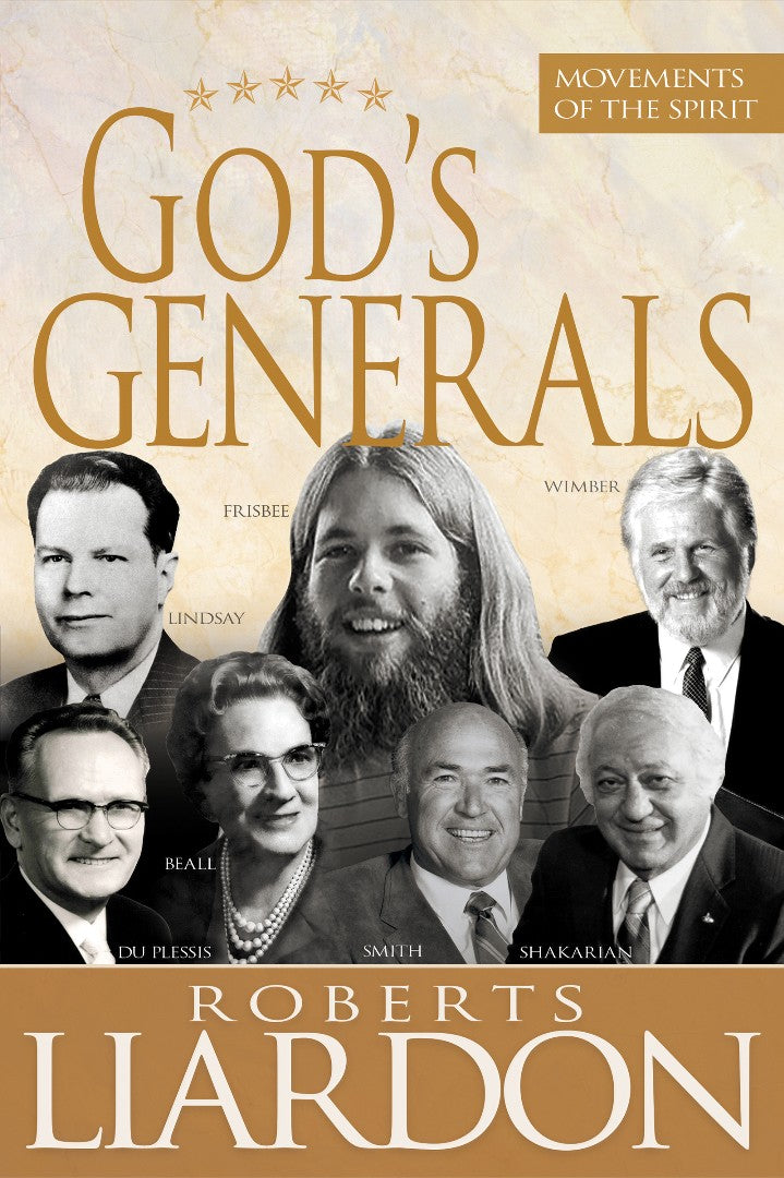 God's Generals: Movements of the Spirit - Re-vived