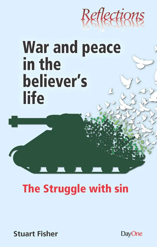War and Peace in the Believer's Life - Re-vived