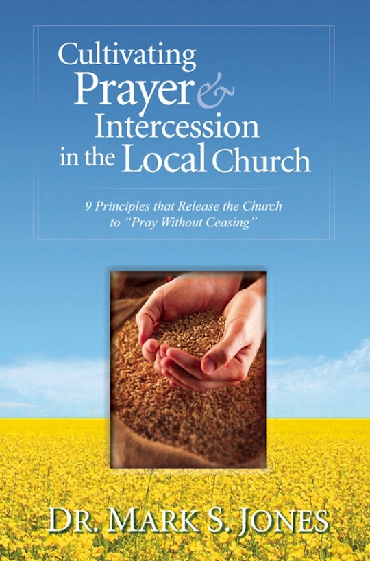 Cultivating Prayer and Intercession in the Local Church - Re-vived