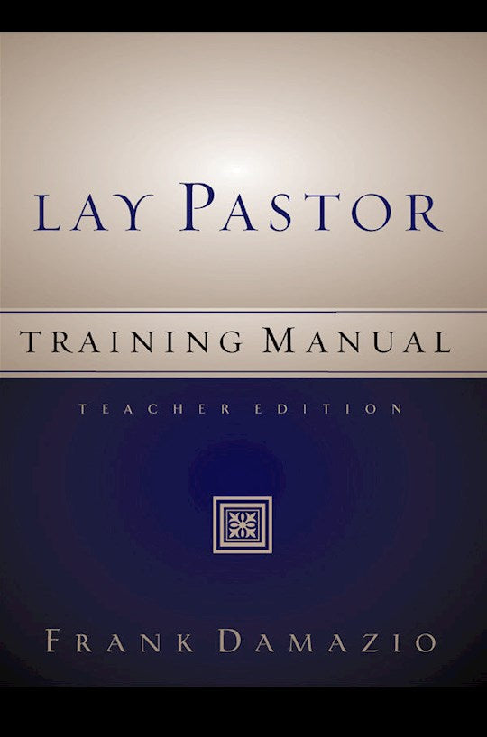 Lay Pastor Training Manual Teacher Edition - Re-vived
