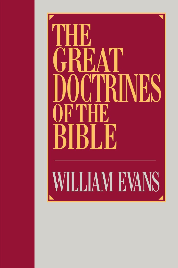 The Great Doctrines of the Bible - Re-vived