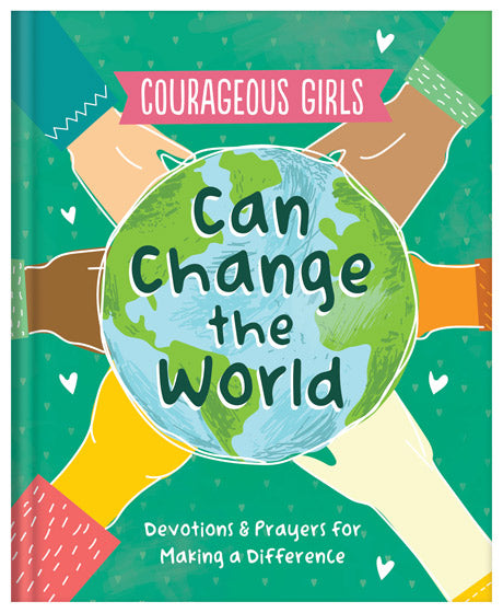Courageous Girls Can Change The World - Re-vived