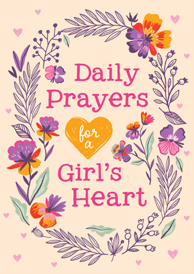 Daily Prayers For A Girl's Heart - Re-vived