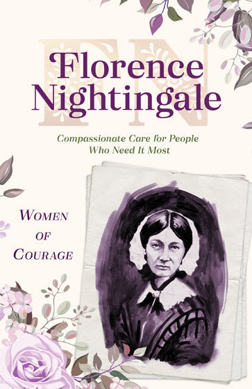 Women Of Courage: Florence Nightingale - Re-vived