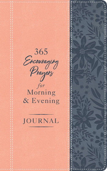 365 Encouraging Prayers for Morning and Evening Journal - Re-vived