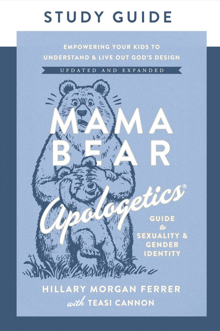 Mama Bear Apologetics Guide to Sexuality and Gender Identity - Re-vived