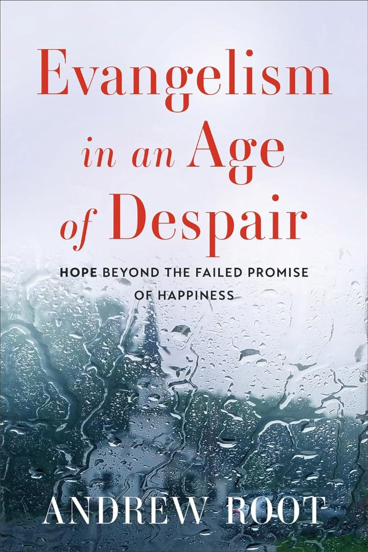 Evangelism in an Age of Despair - Re-vived