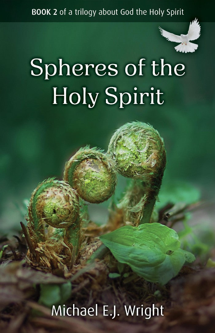 Spheres of Work of the Holy Spirit - Re-vived