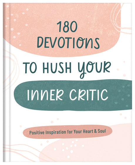 180 Devotions To Hush Your Inner Critic - Re-vived