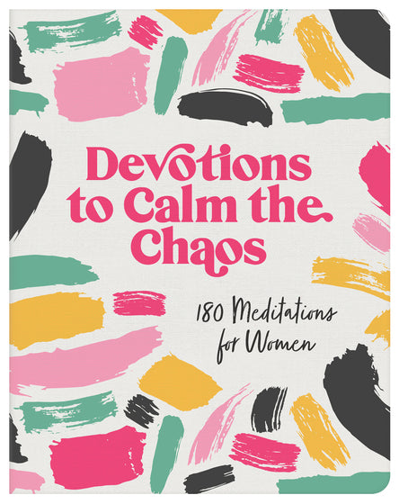Devotions To Calm The Chaos - Re-vived