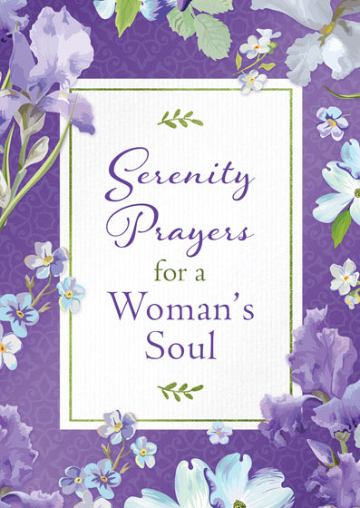 Serenity Prayers For A Woman'S Soul - Re-vived