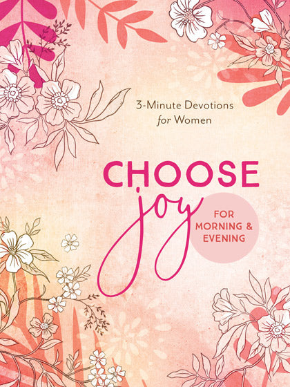Choose Joy For Morning And Evening - Re-vived
