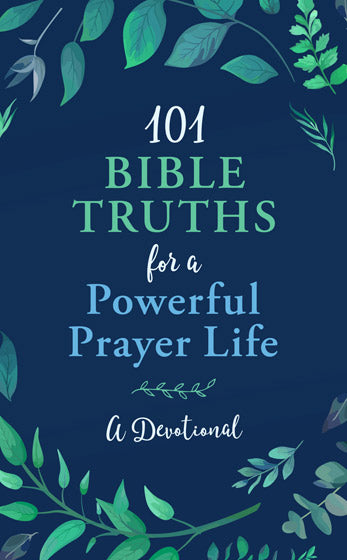 101 Bible Truths For A Powerful Prayer Life - Re-vived