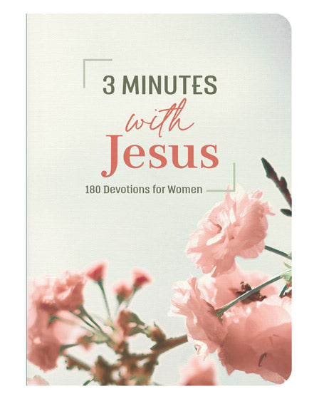 3 Minutes With Jesus: 180 Devotions For Women - Re-vived