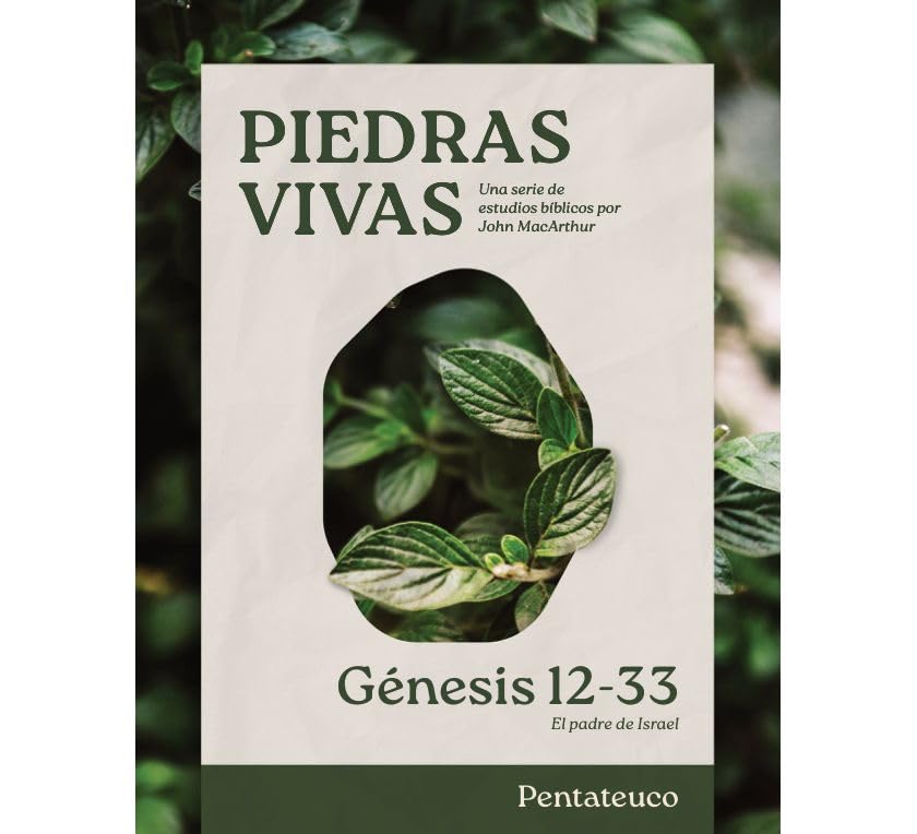 Piedras Vivas: Génesis 12-33 - Estudio Bíblico - Re-vived