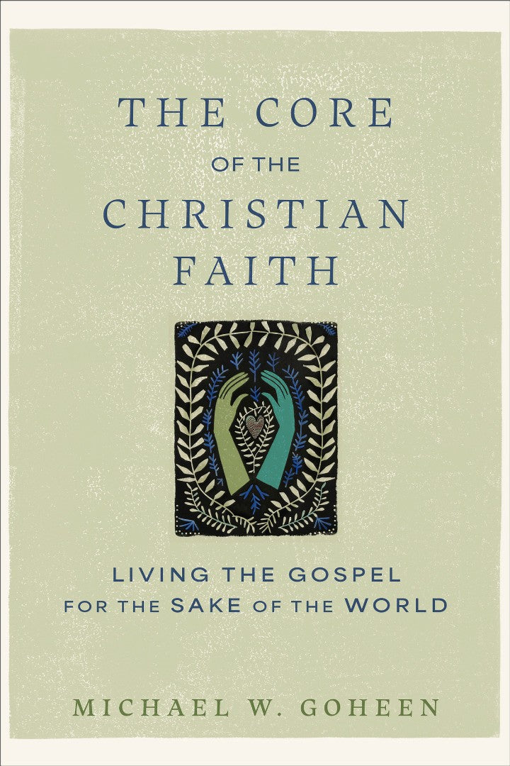 The Core of the Christian Faith - Re-vived