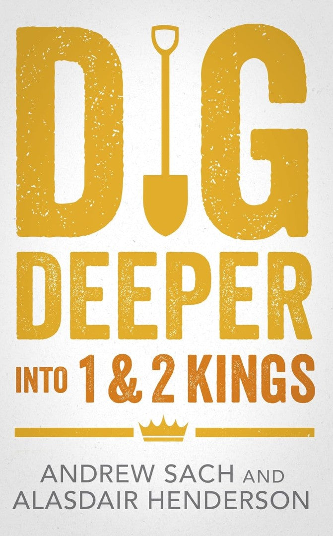 Dig Deeper into 1 & 2 Kings - Re-vived