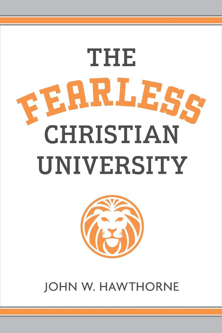 The Fearless Christian University - Re-vived