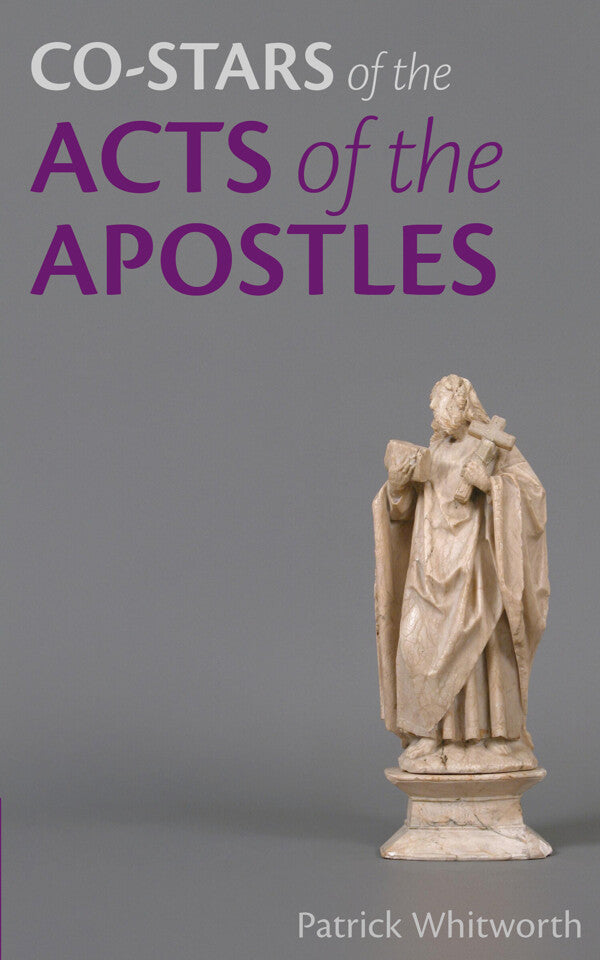 Co-Stars of the Acts of the Apostles - Re-vived