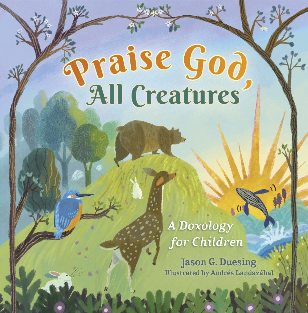 Praise God, All Creatures - Re-vived