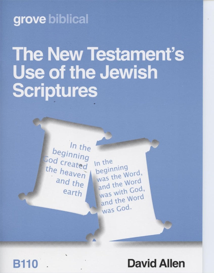 The New Testament's Use of Jewish Scriptures - Re-vived