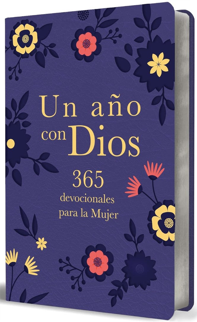 Un Año Con Dios: 365 Devocionales Para La Mujer - Re-vived