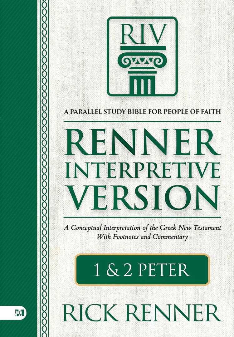 Renner Interpretive Version: 1 and 2 Peter - Re-vived