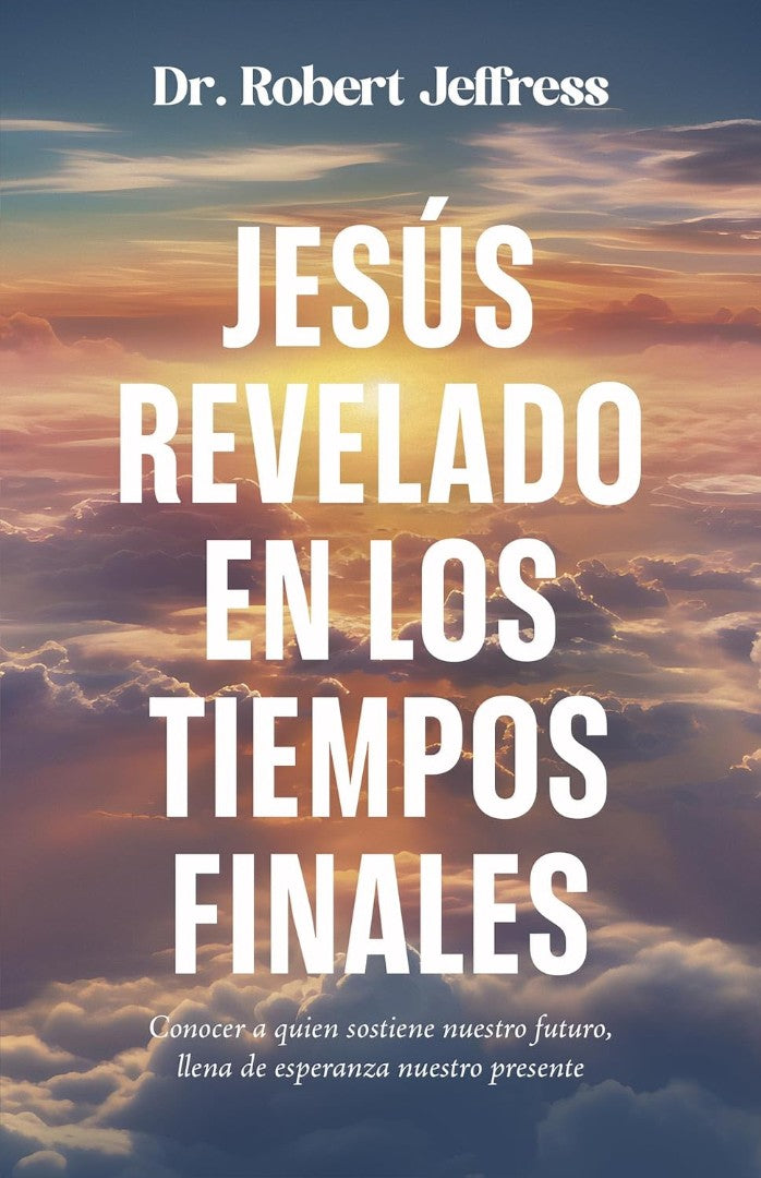 Jesús Revelado En Los Tiempo Finales - Re-vived