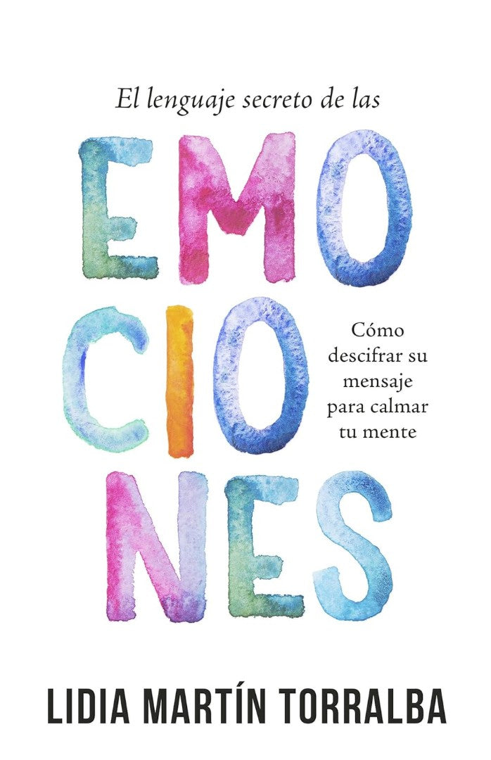 El Lenguaje Secreto De Las Emociones - Re-vived