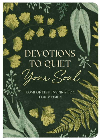 Devotions To Quiet Your Soul - Re-vived