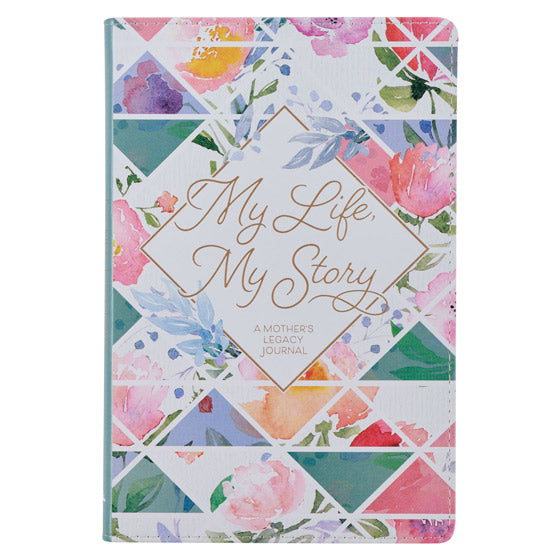 My Life, My Story, Mothers Legacy Journal - Re-vived