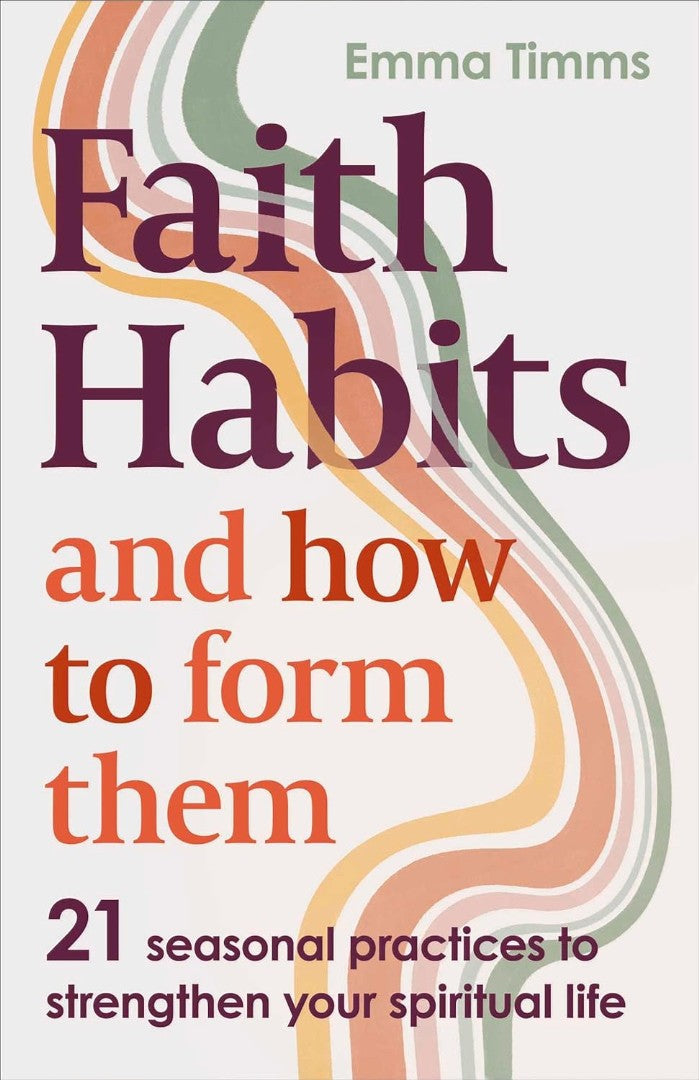 Faith Habits and How to Form Them - Re-vived