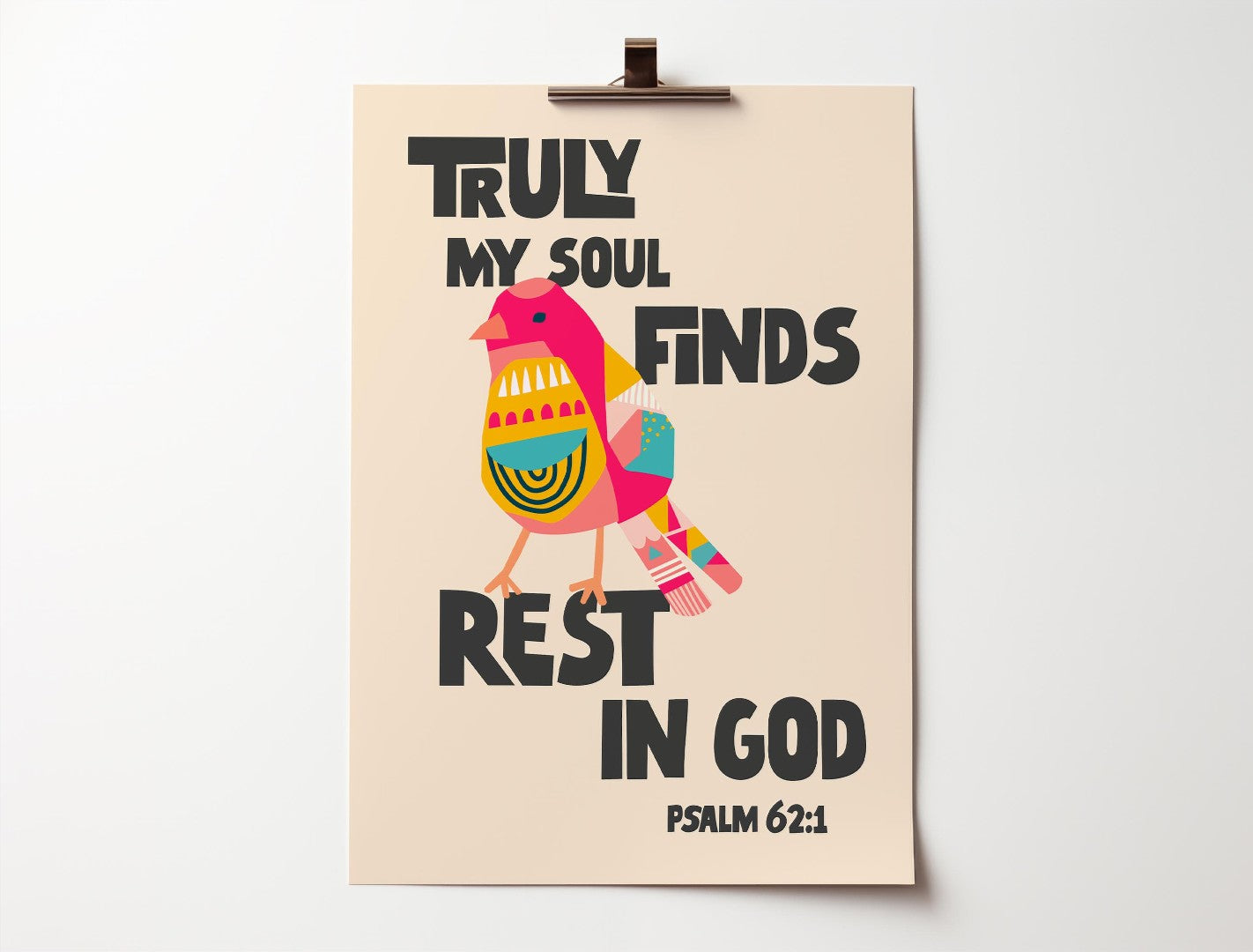 Truly My Soul Finds Rest In God. Psalm 62:1 A4 Poster - Re-vived