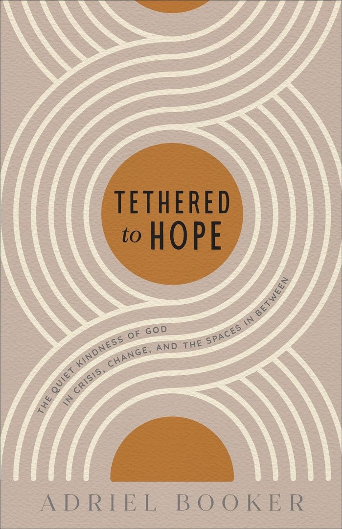 Tethered to Hope - Re-vived