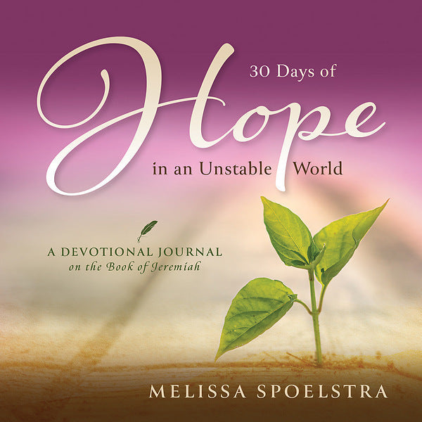 30 Days Of Hope In An Unstable World - Re-vived
