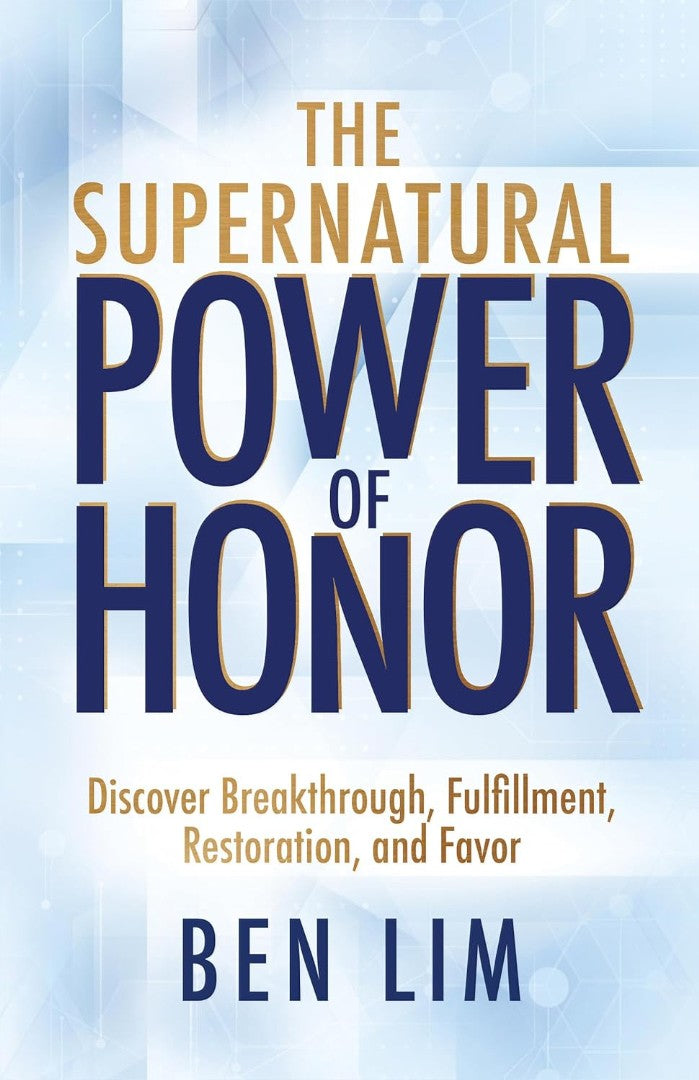 The Supernatural Power of Honor - Re-vived