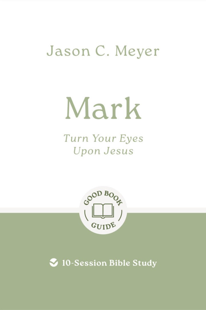 Mark: Turn Your Eyes Upon Jesus - Re-vived