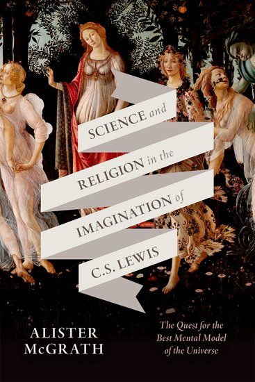 Science and Religion in the Imagination of C. S. Lewis - Re-vived