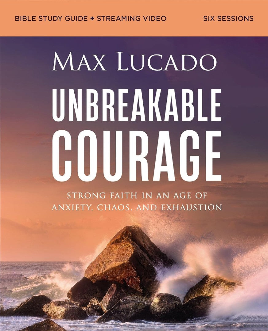 Unbreakable Courage Bible Study Guide Plus Streaming Video - Re-vived