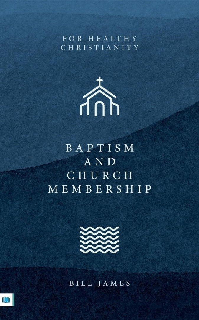 Baptism and Church Membership - Re-vived